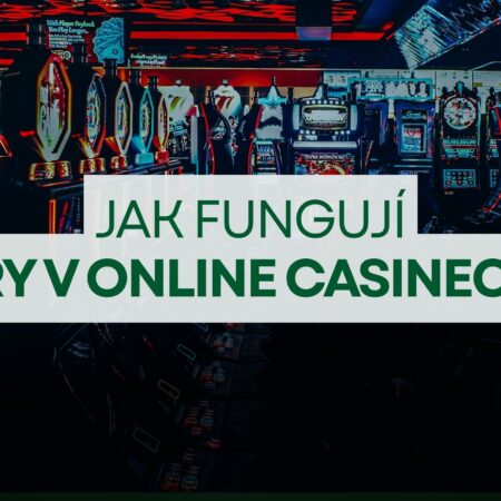 Hry v online casinech – jak fungují?