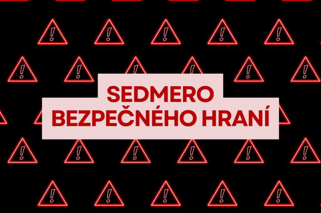 Sedmero bezpečného hraní